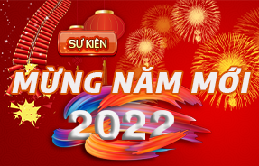 SỰ KIỆN MỪNG NĂM MỚI 2022